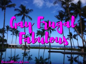 Gay Fabulous Frugal LA Financial Planner